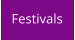 Festivals