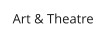 Art & Theatre